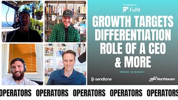 E022: Full House of Operators. Growth Targets, Differentiation Role of a CEO, Trending News & More