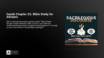 Isaiah Chapter 21: Bible Study for Atheists