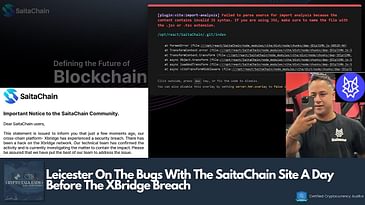 Leicester On The SaitaChain XBridge BREACH And Issues He Called Out A Day Before [COLORFUL LANGUAGE]