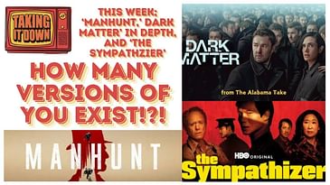 How Many Versions of You Are in 'Dark Matter' and 'The Sympathizer'; 'Shōgun' News