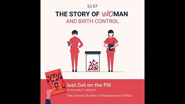 S1 E7: Woman and Birth Control: Dr Krystale Littlejohn, Just Get on the Pill
