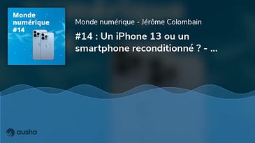 Tout sur l'iPhone 13 - Acheter un smartphone reconditionné - Les bus à hydrogène (#14)
