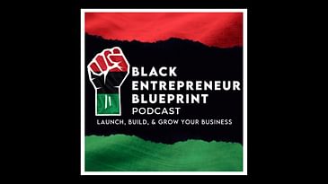 Black Entrepreneur Blueprint 408 - Melvin Graham - Making His Dream To Become A Hollywood Film...