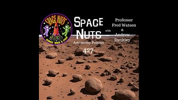 #427: Martian Mysteries & Space Health: Unveiling Cosmic Secrets