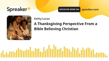 A Thanksgiving Perspective From a Bible Believing Christian