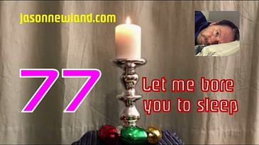 (Old video) #77 Let me bore you to sleep (13th January 2019)