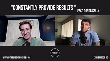 Constantly Provide Results | Conor Kelly | Season 3 Episode 35