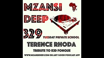 Session 329 TUESDAY PRIVATE SCHOOL - Terence Rhoda - Tribute To Kid Fonque