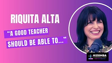 Episode #2: In Conversation with Kizomba Teacher Riquita Alta