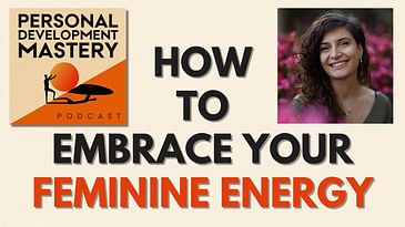 How to embrace your feminine energy | Gul Sonmez.