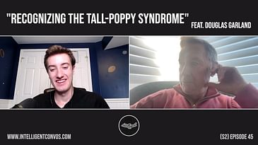 Recognizing the Tall Poppy Syndrome | Douglas Garland, M.D. | Season 2 Episode 45