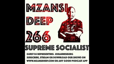 Session 266 - Supreme Socialist - Guest Mix - Soulful House