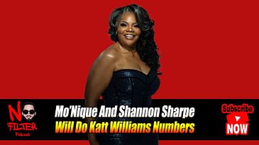 Mo’Nique And Shannon Sharpe Will Do Katt Williams Numbers
