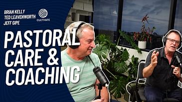 Pastoral Care and Coaching - Jeff Gipe and Ted Leavenworth