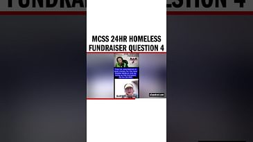 MCSS 24HR HOMELESS FUNDRAISER QUESTION 4