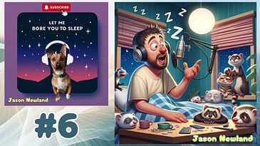 (ARCHIVE) #6 - Let Me Bore You To Sleep