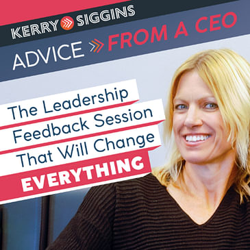 The Leadership Feedback Session That Will Change Everything