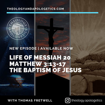 Life of Messiah 20 The Baptism of Jesus