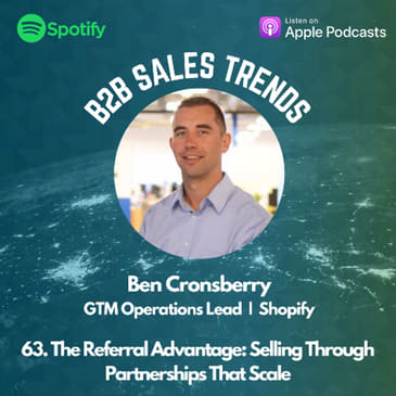 63. The Referral Advantage: Selling Through Partnerships That Scale