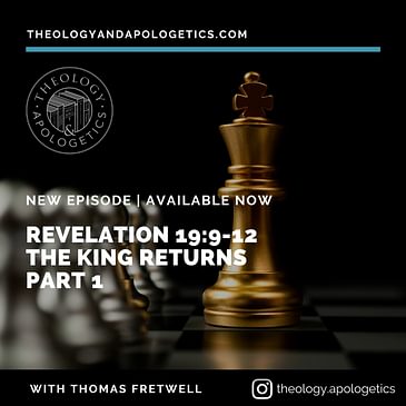 Revelation 19:9-12 The Return of the King Part 1