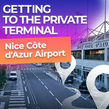 PRIVATE AVIATION TERMINAL IN NICE / How to get to the Nice Côte d’Azur Airport