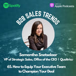 65. How to Equip Your Executive Team to Champion Your Deal