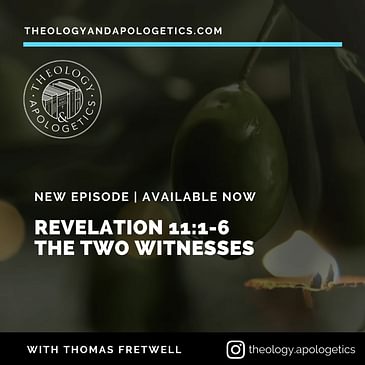 Revelation 11:1-6 The Two Witnesses, Olive Trees & lampstands