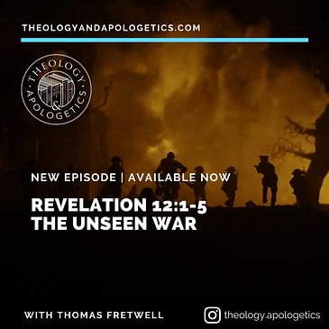 Revelation 12:1-5 The Unseen War