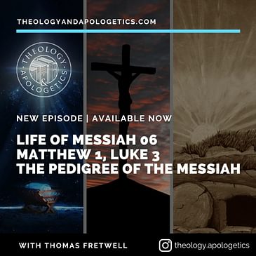 Life of Messiah 06 - The Pedigree of the Messiah