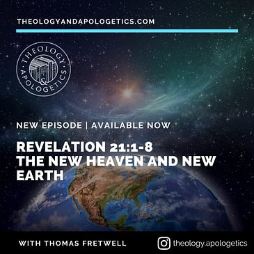 Revelastion 21:1-8 The New Heavens & the New Earth