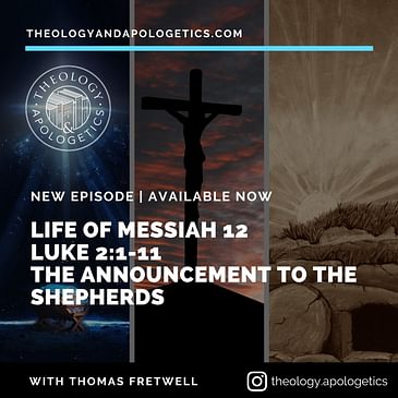 Life of Messiah 12 -Luke 2:1-11 The Announcement to the Shepherds