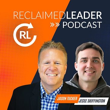 The Reclaimed Leader Podcast