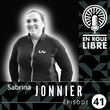 #41 - Sabrina Jonnier - La dauphine devenue reine de la descente mondiale