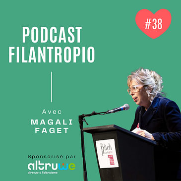#38 : Les secrets de la communication engagée selon Magali Faget (Mlle Pitch)