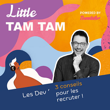3 conseils pour recruter des dev' - Little Tam Tam