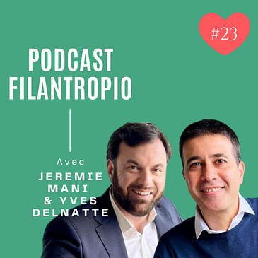 #23 : Jeremie Mani & Yves Delnatte - Altruwe - Le réseau social qui fédère les altruistes