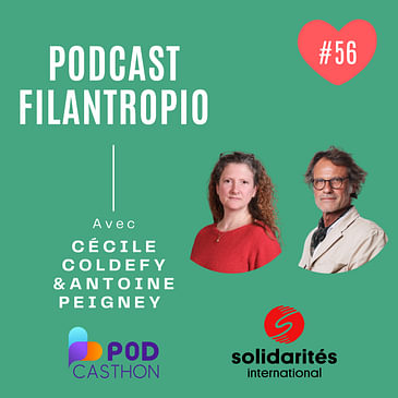 [EXTRAIT 1] #56 : Les jalons du paysage humanitaire français par Antoine Peigney de Solidarités International