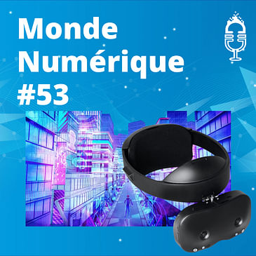 L'HEBDO #53 : Un casque AR/VR français - Le futur business du metavers