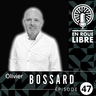 #47 - Olivier Bossard - Le Boss de la suspenson a-t-il vraiment fini de bousculer le monde du VTT?