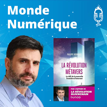 [INTERVIEW] Philippe Rodriguez, auteur du livre "La Révolution Metavers" (REDIF)