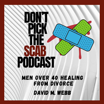 Sustainable Change After Divorce: Victor Giusfredi’s Insights for Men Over 40 || DPTSP #087 || David M. Webb