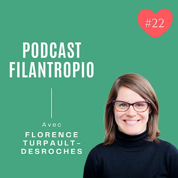 #22 : Florence Turpault-Desroches - La Presse - Le financement philanthropique des médias