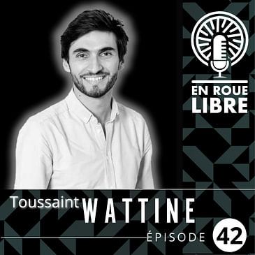 [EXTRAIT] De l'idée à l'exécution, Toussaint Wattinne raconte le processus qui l'a conduit à créér Upway.