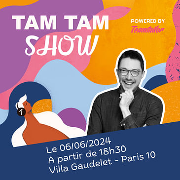 Edition Spéciale - Tam Tam Show !