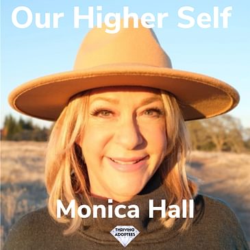 Our Higher Self Monica Hall