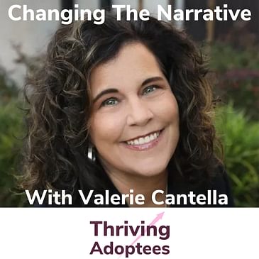 Changing The Narrative With Valerie Cantella