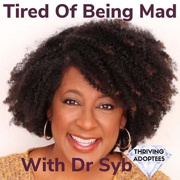 Tired Of Being Mad With Dr Syb