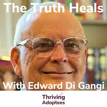 The Truth Heals With Edward Di Gangi