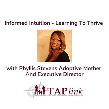 Informed Intuition - Learning To Thrive With Phyllis Stevens