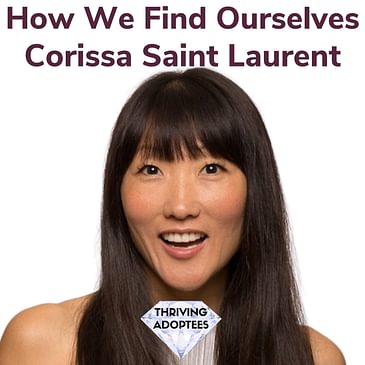 How We Find Ourselves With Corissa Saint Laurent